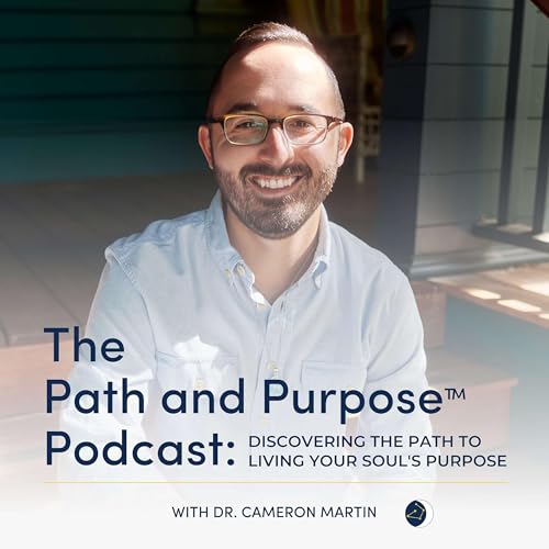 『The Path and Purpose™ Podcast』のカバーアート