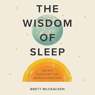 The Wisdom of Sleep Audiobook By Brett McCracken cover art