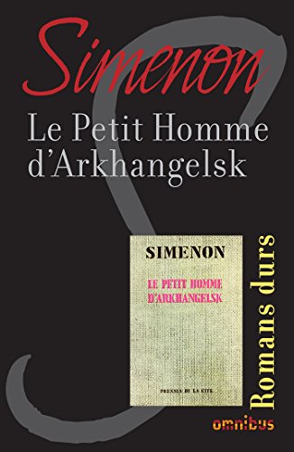 Télécharger Le petit homme d'Arkhangelsk PDF