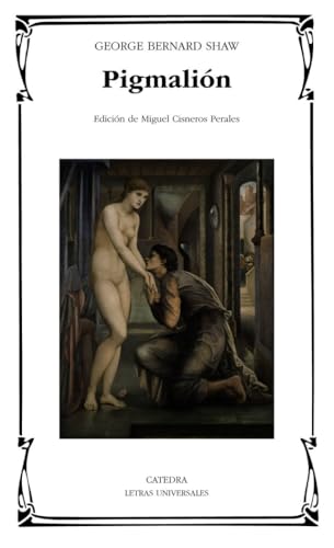 Pigmalión (Letras Universales)