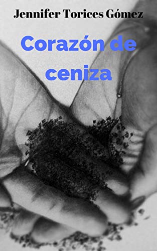 Corazón de ceniza: Libro 2 (No te veía) (Spanish