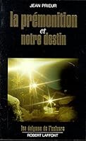 La premonition et notre destin (Les Enigmes de l'univers) 2221064429 Book Cover