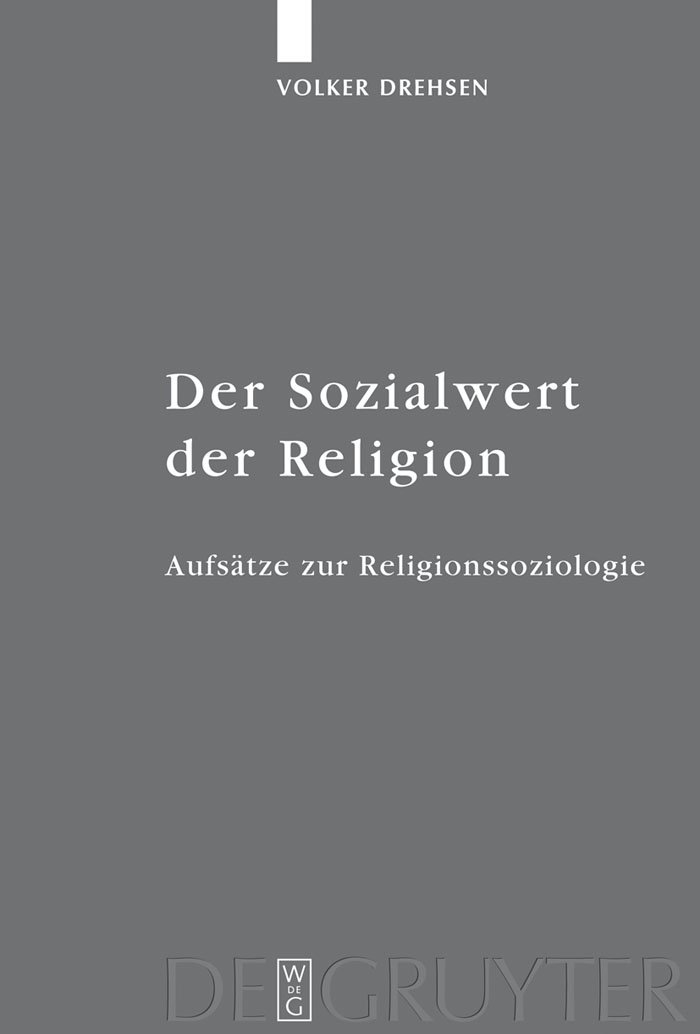 Der Sozialwert der Religion: Aufsätze zur Religionssoziologie