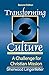 Transforming Culture: A Challenge for Christian Mission