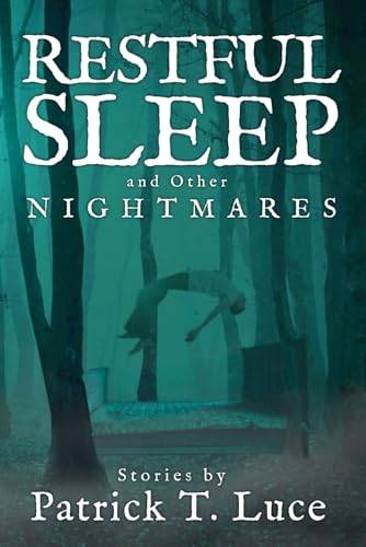 Restful Sleep and Other Nightmares