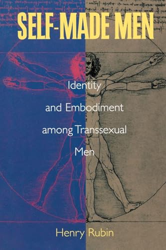 Self-Made Men: Identity and Embodiment among Transsexual Men