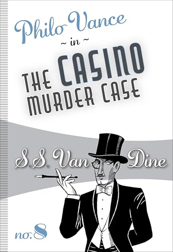 The Casino Murder Case (Philo Vance Book 8) (Volume 8)