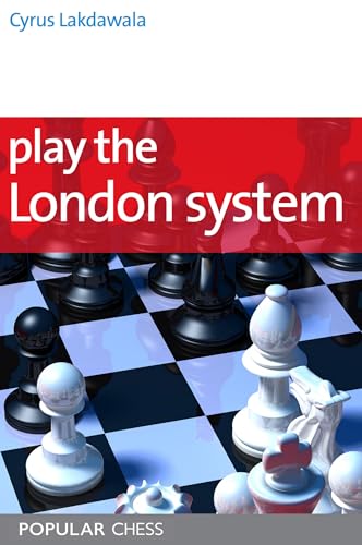 Play the London System (Everyman Chess Series)