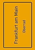  Frankfurt am Main Oberrad: Deine Stadt, deine Region, deine Heimat!  Notizbuch DIN A4 kariert 120 Seiten Geschenk