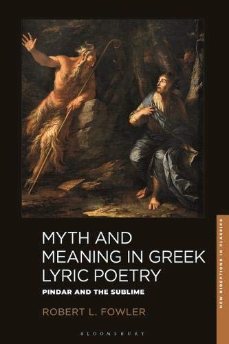 Pindar and the Sublime: Greek Myth, Reception, and Lyric Experience
