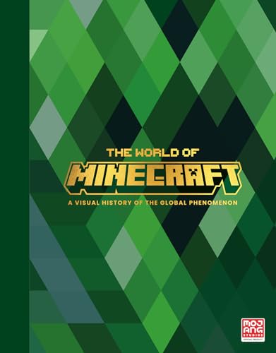 The World of Minecraft: A comprehensive and exclusive behind-the-scenes account of Minecraft’s...