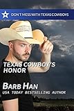 don't mess with my man songtext  Texas Cowboy\'s Honor (Don\'t Mess with Texas Cowboys Book 3) (English Edition)