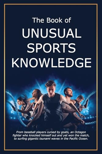 The Book Of Unusual Sports Knowledge