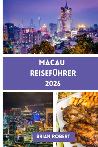 Macau Reiseführer 2026