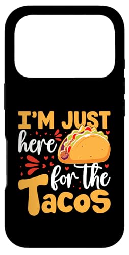 I'm Just Here for the Tacos - ���L�V�R�������D�� �ʔ����^�R�X �X�}�z�P�[�X iPhone 17 Pro �p