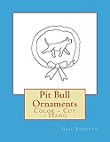  Pit Bull Ornaments: Color - Cut - Hang