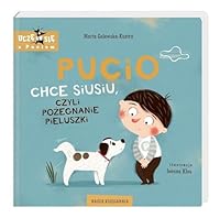 Pucio chce siusiu, czyli pozegnanie pieluszki 8310136897 Book Cover