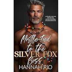 Mistle-Tied to the Silver Fox Audiobook By Hannah Rio cover art