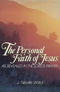 Paperback The Personal Faith of Jesus As Revealed in the Lord's Prayer Book