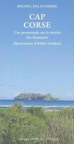 Cap Corse: Une promenade sur le sentier des douaniers