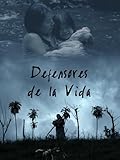 Defensores de la vida [subtitulado]
