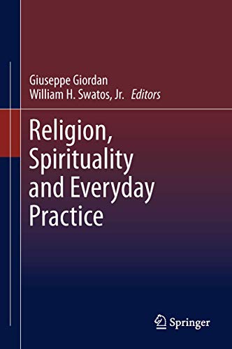 Religion, Spirituality and Everyday Practice 9401782873 Book Cover