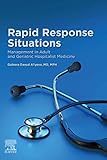 Rapid Response Situations E-Book: Management in Adult and Geriatric Hospitalist Medicine