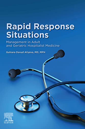Rapid Response Situations E-Book: Management in Adult and Geriatric Hospitalist Medicine