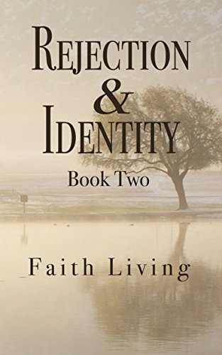 Rejection & Identity Book Two