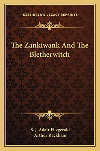 The Zankiwank And The Bletherwitch