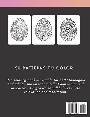 Easter Eggs Coloring Book: for adults and teenagers, 50 colouring pages with complex mandala patterns to color