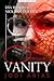 VANITY: Jodi Arias (A #SHAKEDOWN Title Book 2)