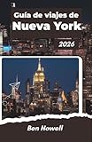 Guía de viajes de Nueva York 2026: Recorra distritos emblemáticos, calcule su presupuesto con sensatez y planifique días inolvidables explorando museos, parques, gastronomía y vecindarios.