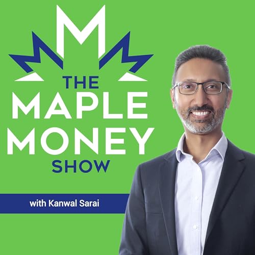 Inflation is High, Markets are Tanking, How Should You Invest Now?, with Kanwal Sarai