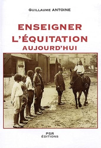 livre Enseigner l'équitation aujourd'hui: Solutions pédagogiques