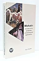 Mohair: a Review of Its Properties, Processing and Applications 0798837179 Book Cover