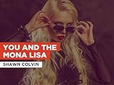 You And The Mona Lisa al estilo de Shawn Colvin