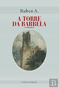 A Torre Da Barbela: Romance