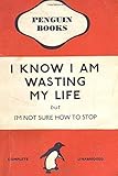  I Know I\'m Wasting My Life Spiral Notebook: (110 Pages, Lined paper, 6 x 9 size, Soft Glossy Cover)