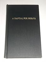 A Manual for Priests of the American Church; Complementary to the Occasional Offices of the Gook of Common Prayer. Fifth Edition B00NMQECGM Book Cover