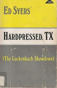 Paperback Ed syers' Hardpressed, TX (The Luckenbach Showdown) Book
