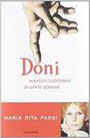 Doni: Miracoli quotidiani di gente comune 8804621842 Book Cover