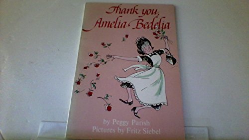 Thank You, Amelia Bedelia 0064430375 Book Cover