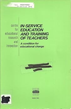 Paperback In-Service Education and Training of Teachers: A Condition for Educational Change Book