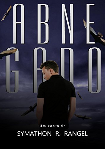 Abnegado (Portuguese Edition)