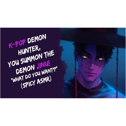 Page de couverture de K-Pop Demon Hunter, You Summon The Demon Jinu! (Spicy ASMR)
