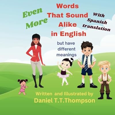 Even More Words That Sound Alike Spanish Version