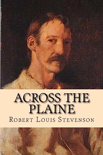 Across the Plaine: With other memories and essays