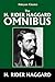 The H. Rider Haggard Omnibus: 50 Novels and Short Stories (Halcyon Classics)