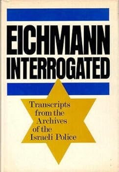 Hardcover Jochen von Lang 1st edit/1 print Eichmann Interrogated Transcripts from the Archives 1st 1983 [Hardcover] Jochen von Lang and Claus Sibyll [Hardcover] Jochen von Lang and Claus Sibyll Book